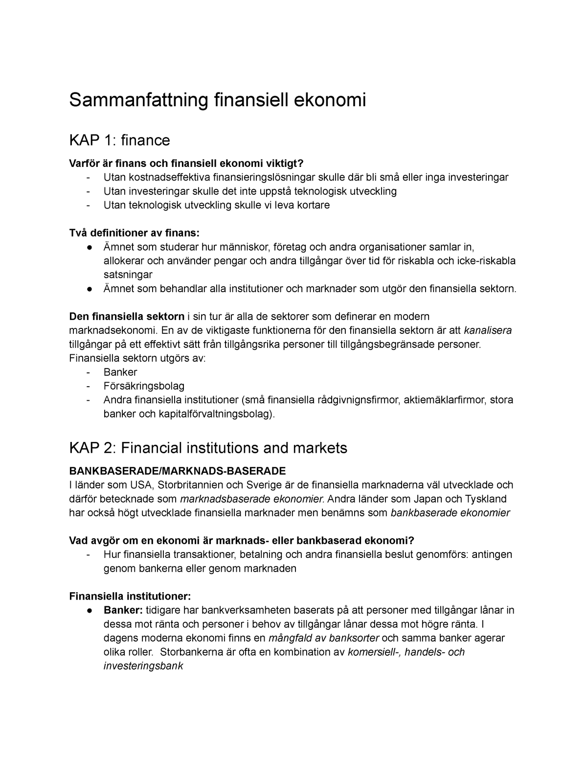 Finansiell Ekonomi Sammanfattning Sammanfattning Finansiell Ekonomi Kap 1 Finance Varför är 