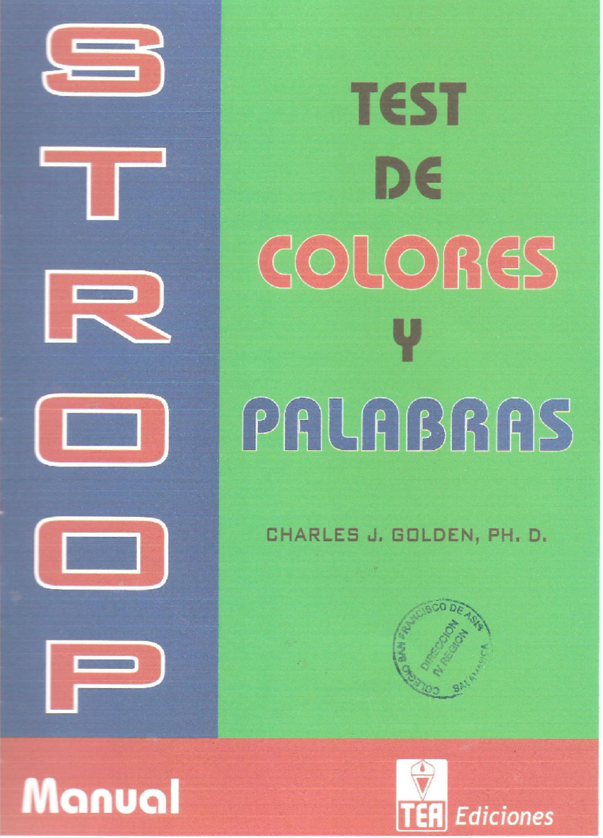 Manual Test Stroop - TEST T DE COLORES Y PALABRAS CHARLES J. GOLDEN, PH ...