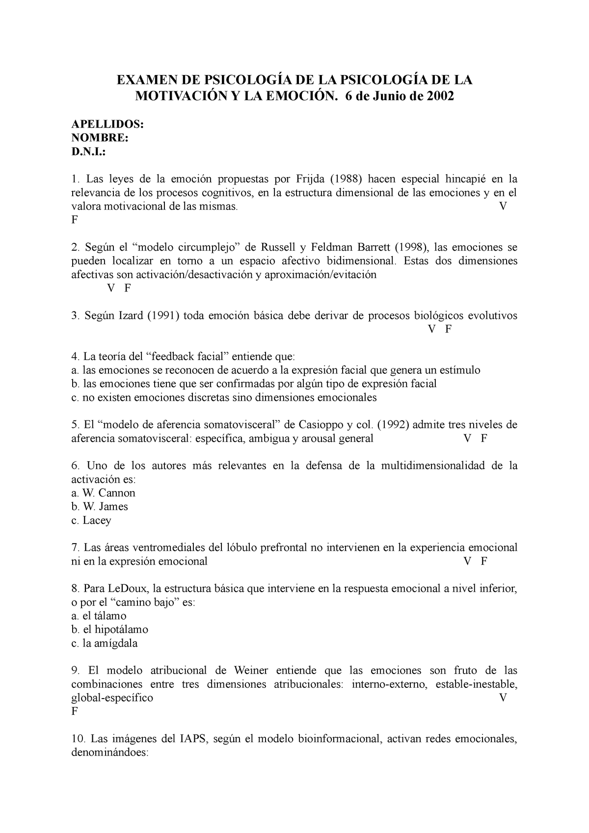 Examen, preguntas y respuestas - EXAMEN DE PSICOLOGÍA DE LA PSICOLOGÍA DE  LA MOTIVACIÓN Y LA - Studocu