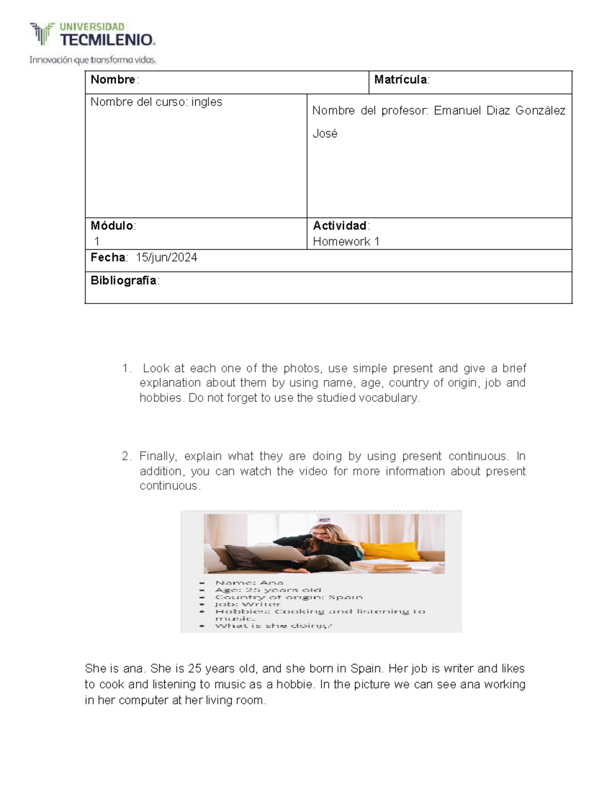 Homework 1 - Nombre: Matrícula: Nombre del curso: ingles Nombre del ...