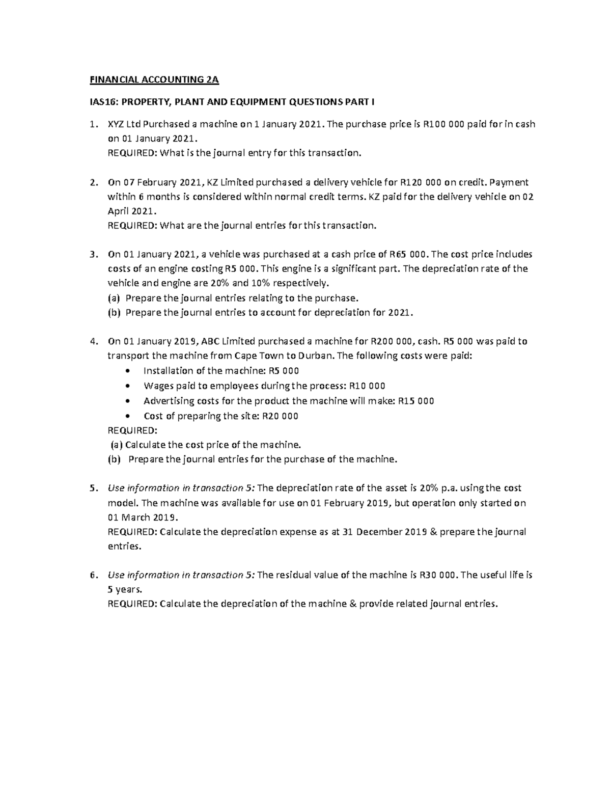 Acct211 PPE Questions Part 1 - FINANCIAL ACCOUNTING 2A IAS16: PROPERTY ...