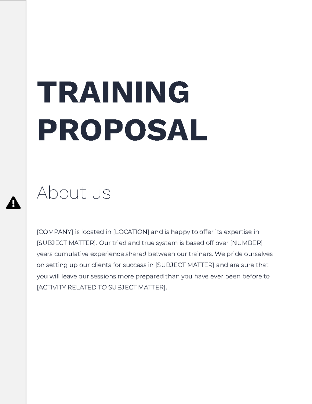 Training proposal - n/a - TRAINING PROPOSAL About us [COMPANY] is ...