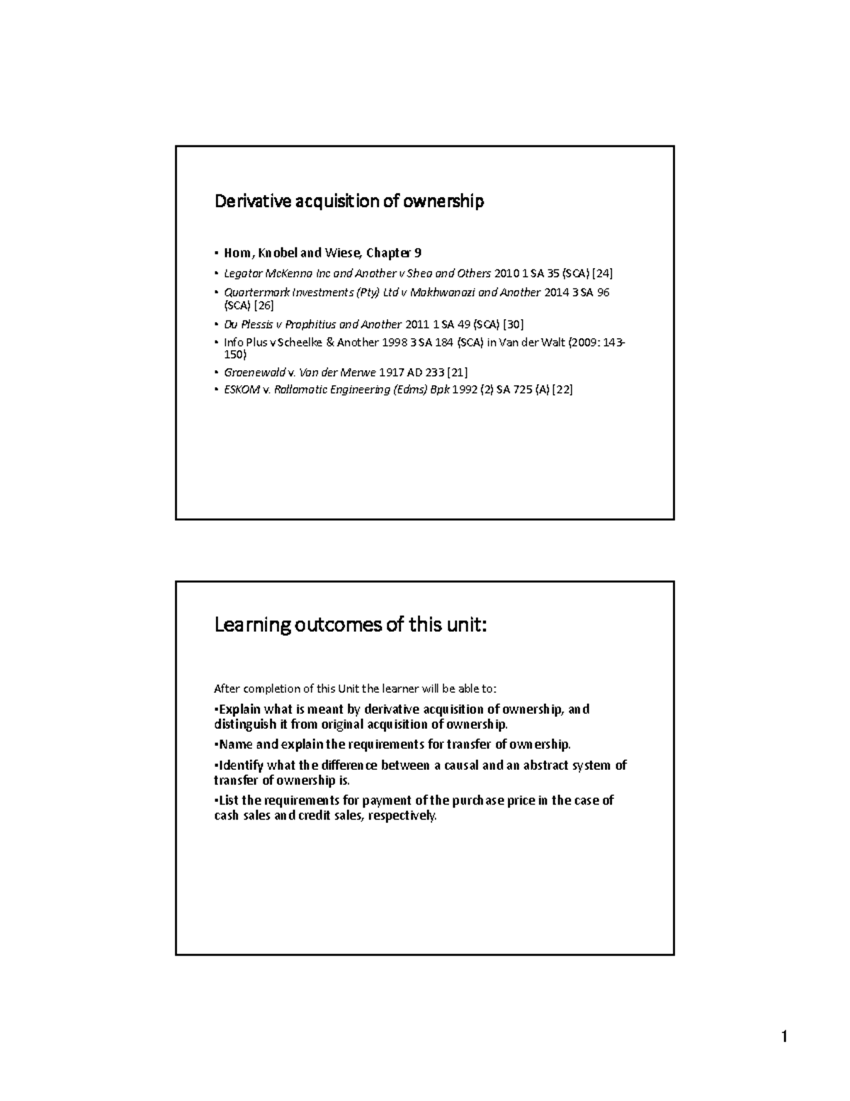 Derivative acquisition of ownership Van der Merwe 1917 AD 233 [21