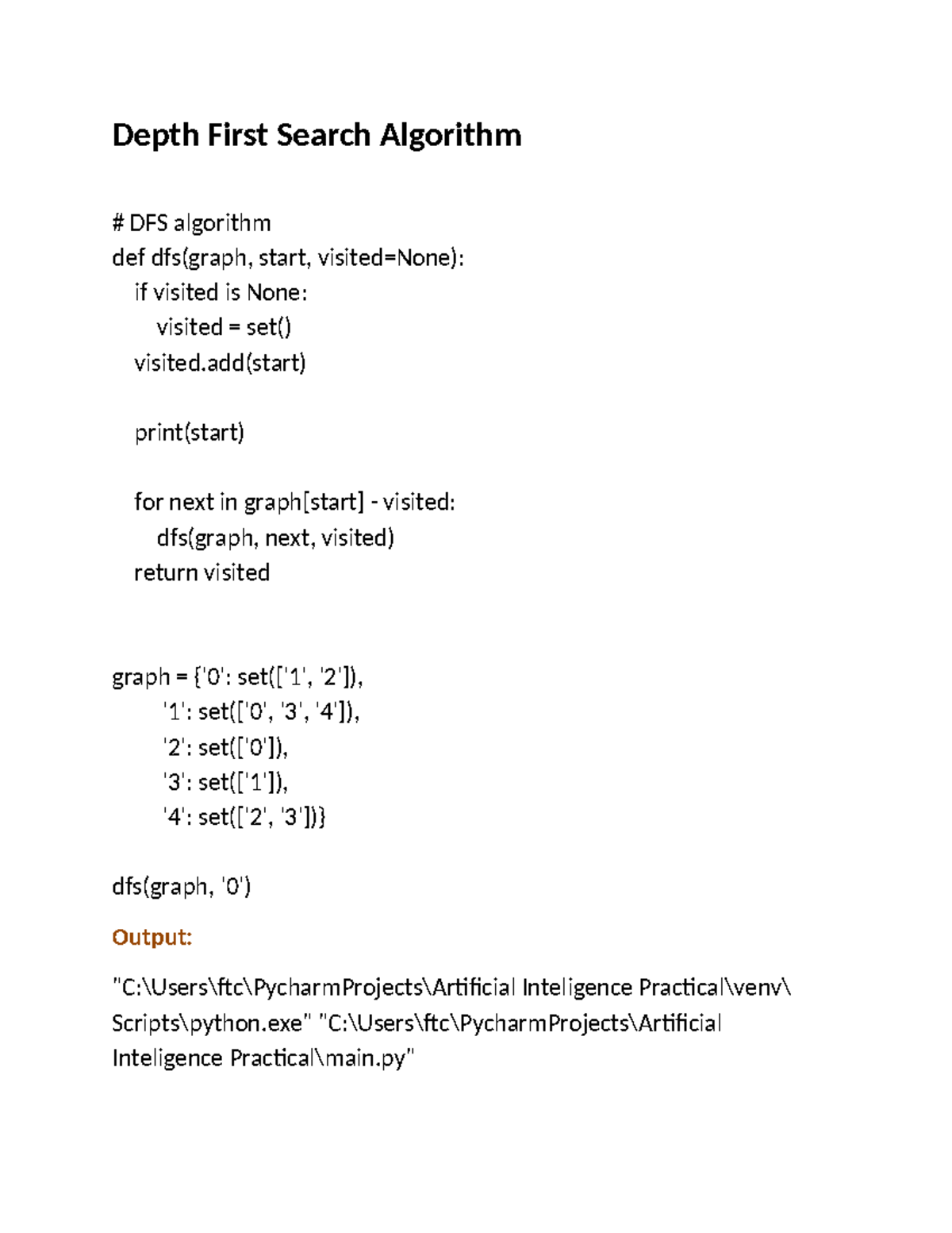 AI Practical - Depth First Search Algorithm # DFS algorithm def dfs ...