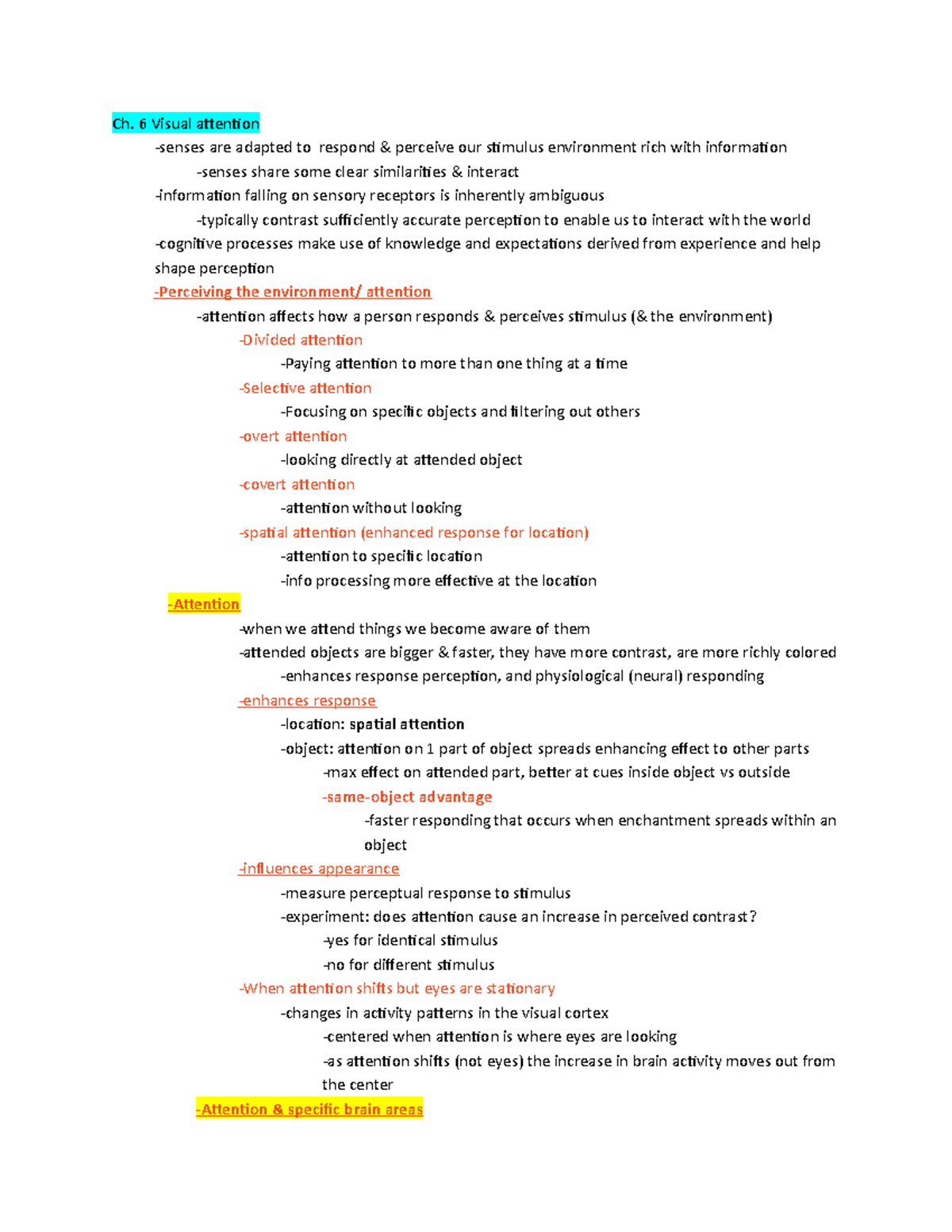 Exam 2 outline - Ch. 6 Visual attention -senses are adapted to respond ...