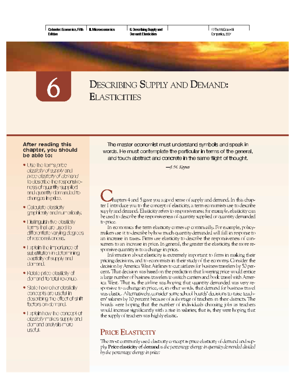 Chapter 6 - Use elasticity to describe the responsiveness of quantities ...