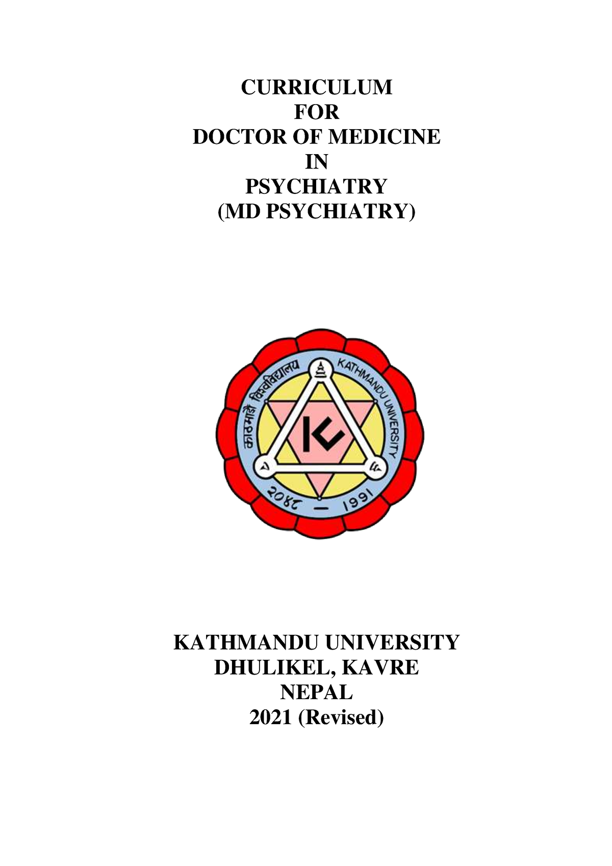 MD Psychiatry Curriculum 2021 CURRICULUM FOR DOCTOR OF MEDICINE IN