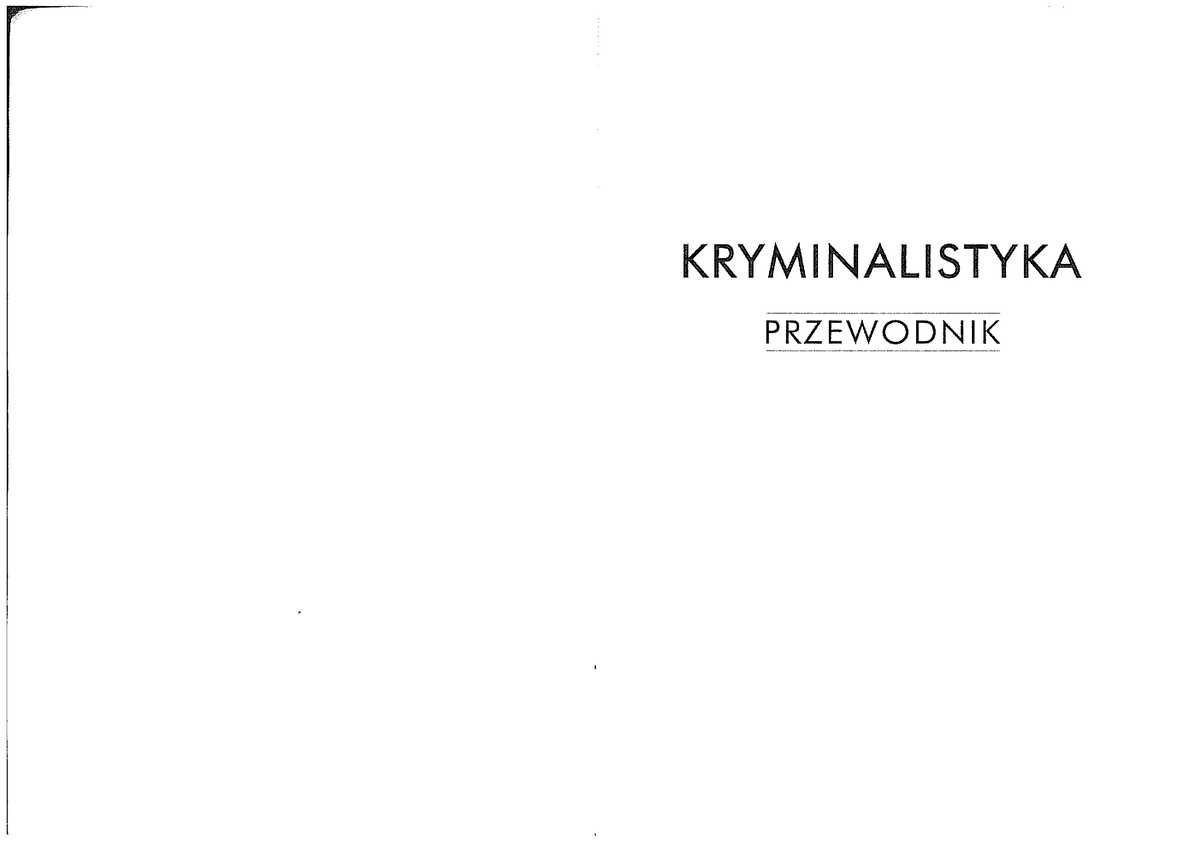 Wilk-D-Kryminalistyka - Kryminalistyka - Studocu