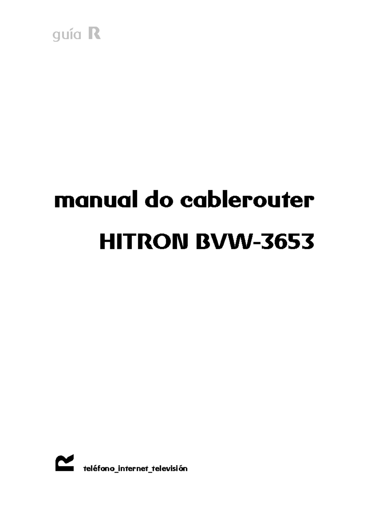 Manual Hitron BVW 3653 GALv2 - teléfono_internet_televisión manual do ...