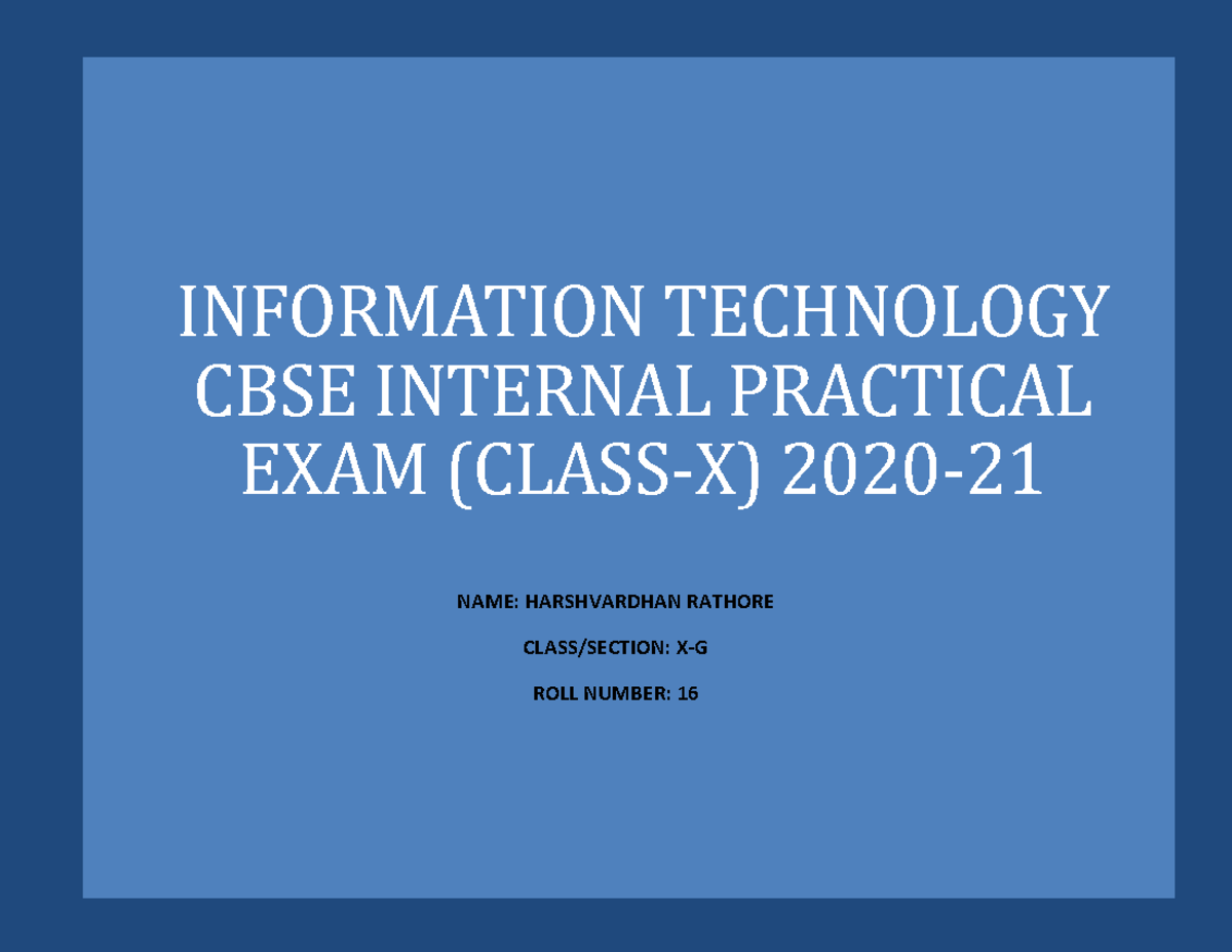 IT Practical for School Board - INFORMATION TECHNOLOGY CBSE INTERNAL ...