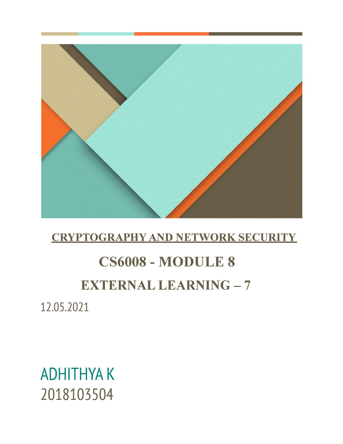 Crypt - CRYPTOGRAPHY AND NETWORK SECURITY CS6008 - MODULE 8 EXTERNAL ...