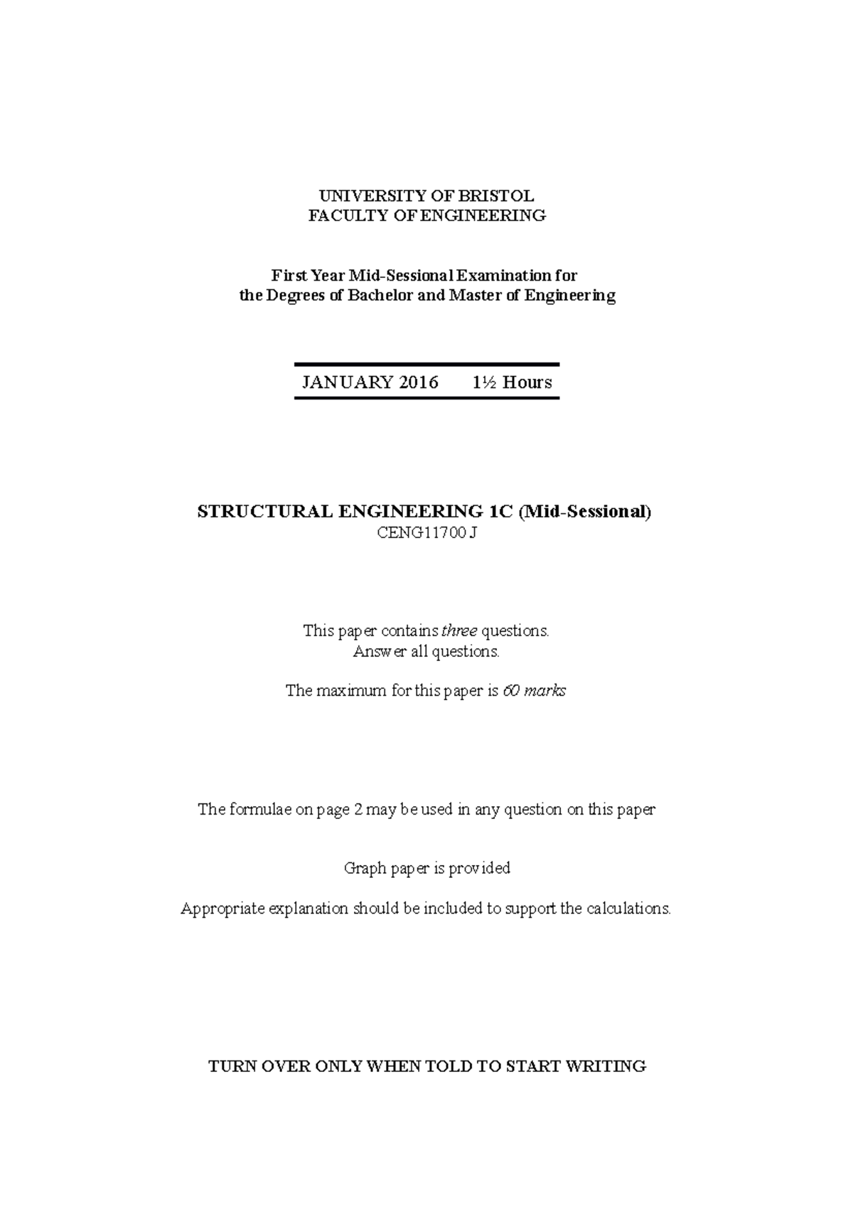 Exam 2016 UNIVERSITY OF BRISTOL FACULTY OF ENGINEERING First Year Mid