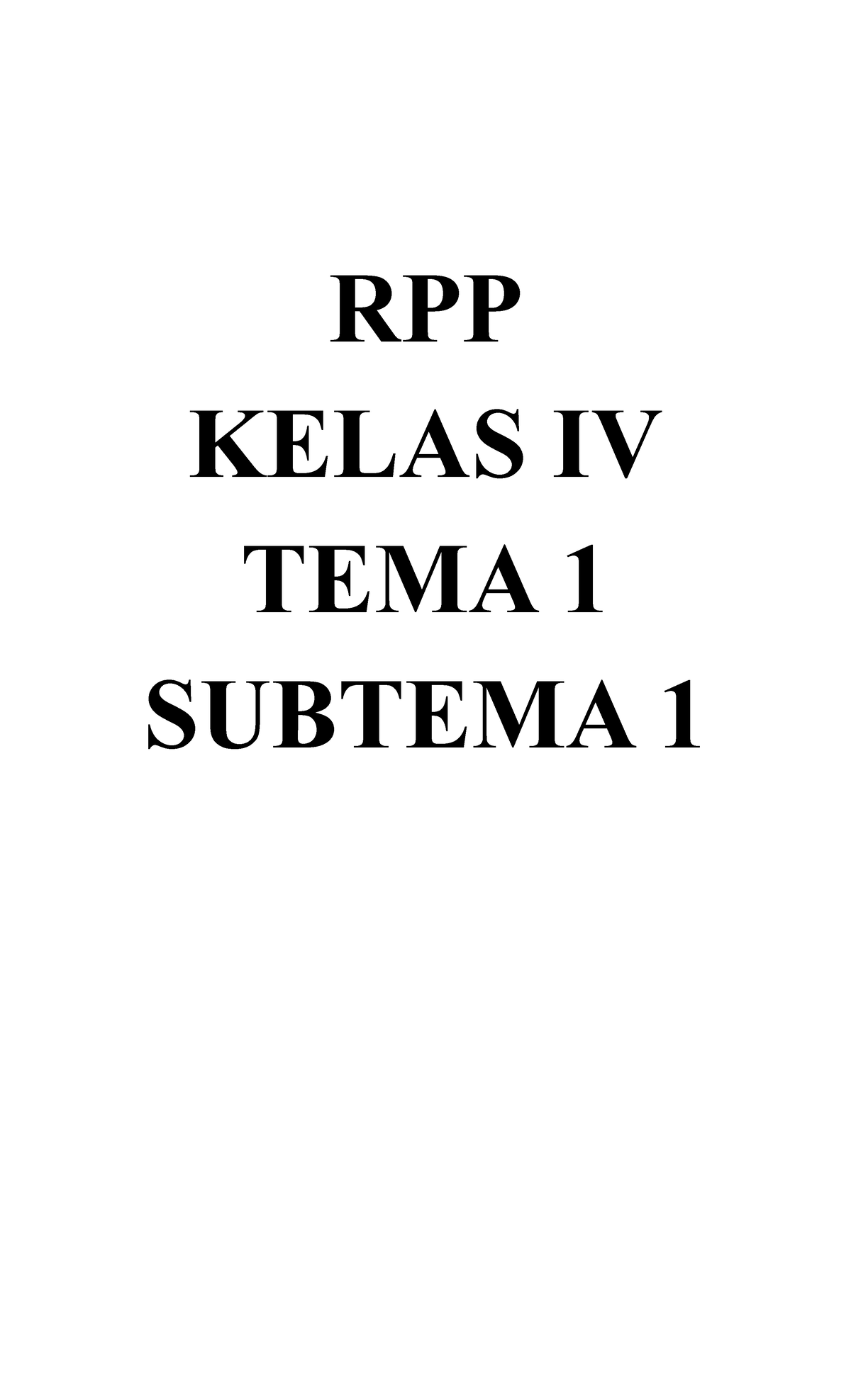 Rpp Iv Tema 1 Gugus X Rpp Kelas Iv Tema 1 Subtema 1 Rencana Pelaksanaan Pembelajaran Rpp 1171