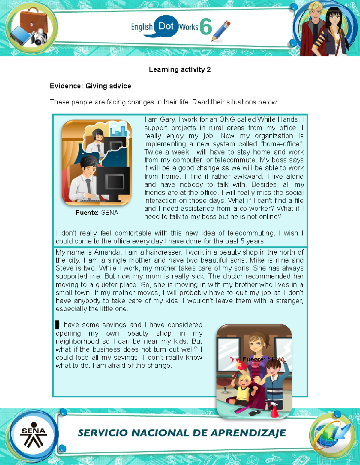 Evidence Giving advice solution - Learning activity 2 Evidence: Giving ...