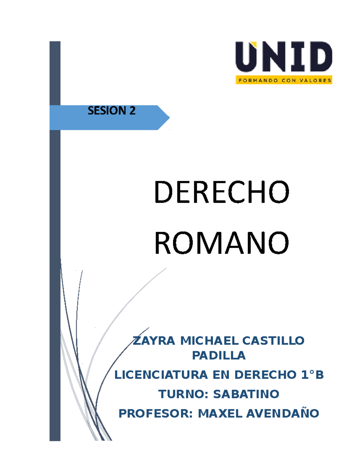 Derecho Romano 2 - Apuntes 1 - SESION 2 DERECHO ROMANO ZAYRA MICHAEL ...