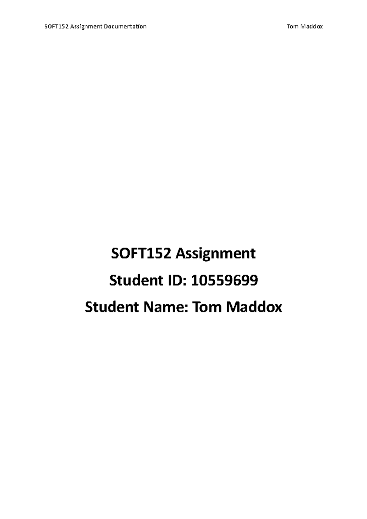 SOFT152 Documentation - Tom Maddox - SOFT152 Assignment Documentation ...
