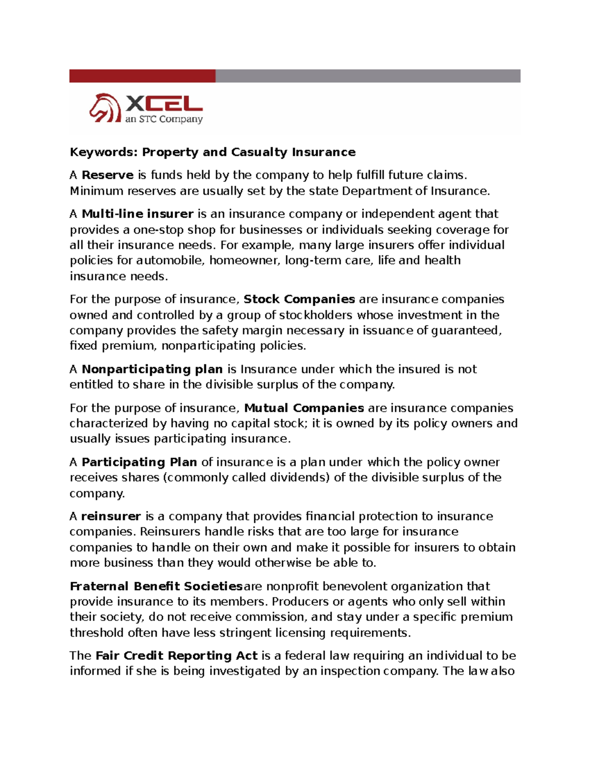Glossary - Keywords: Property and Casualty Insurance A Reserve is funds ...