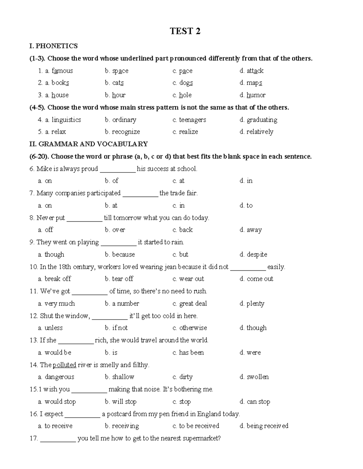 TEST 2 - TEST 2 I. PHONETICS (1-3). Choose The Word Whose Underlined ...