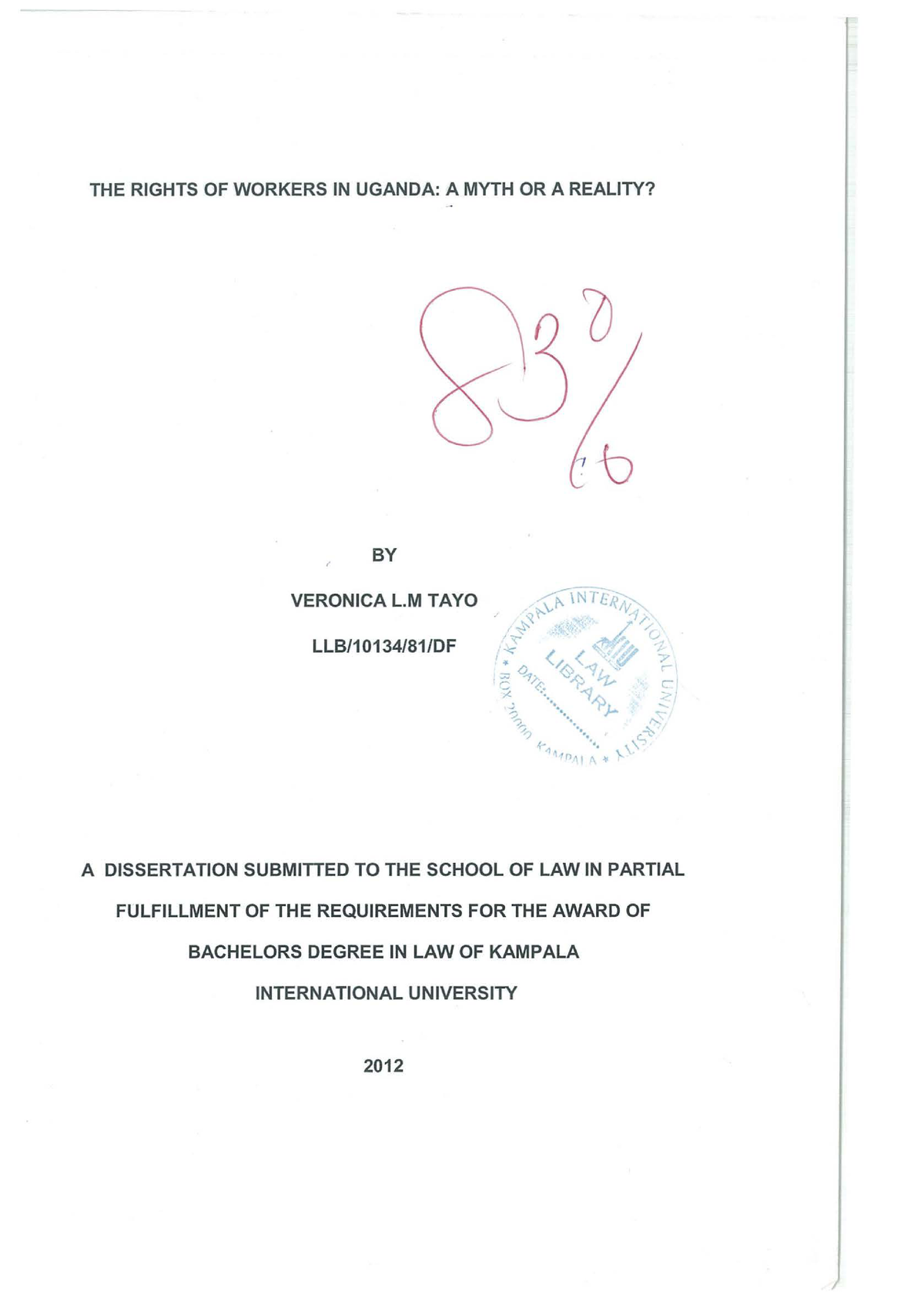 Veronica L.M Tayo - THE RIGHTS OF WORKERS IN UGANDA: A MYTH OR A ...