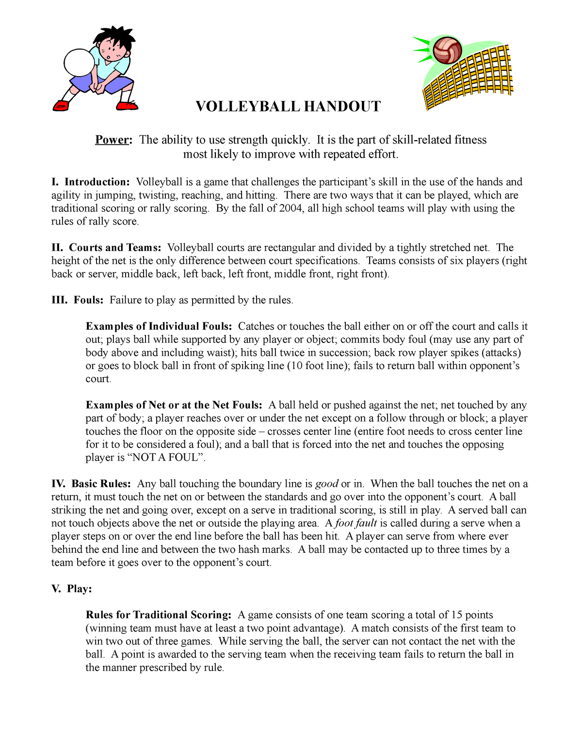 Volleyball Study Guide - VOLLEYBALL HANDOUT Power: The ability to use  strength quickly. It is the - Studocu