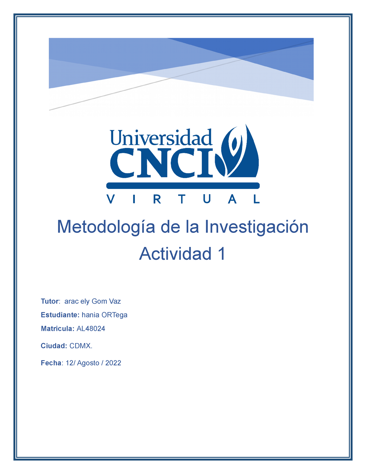 Actividad 1 Metodología De La Investigación - Metodología De La ...