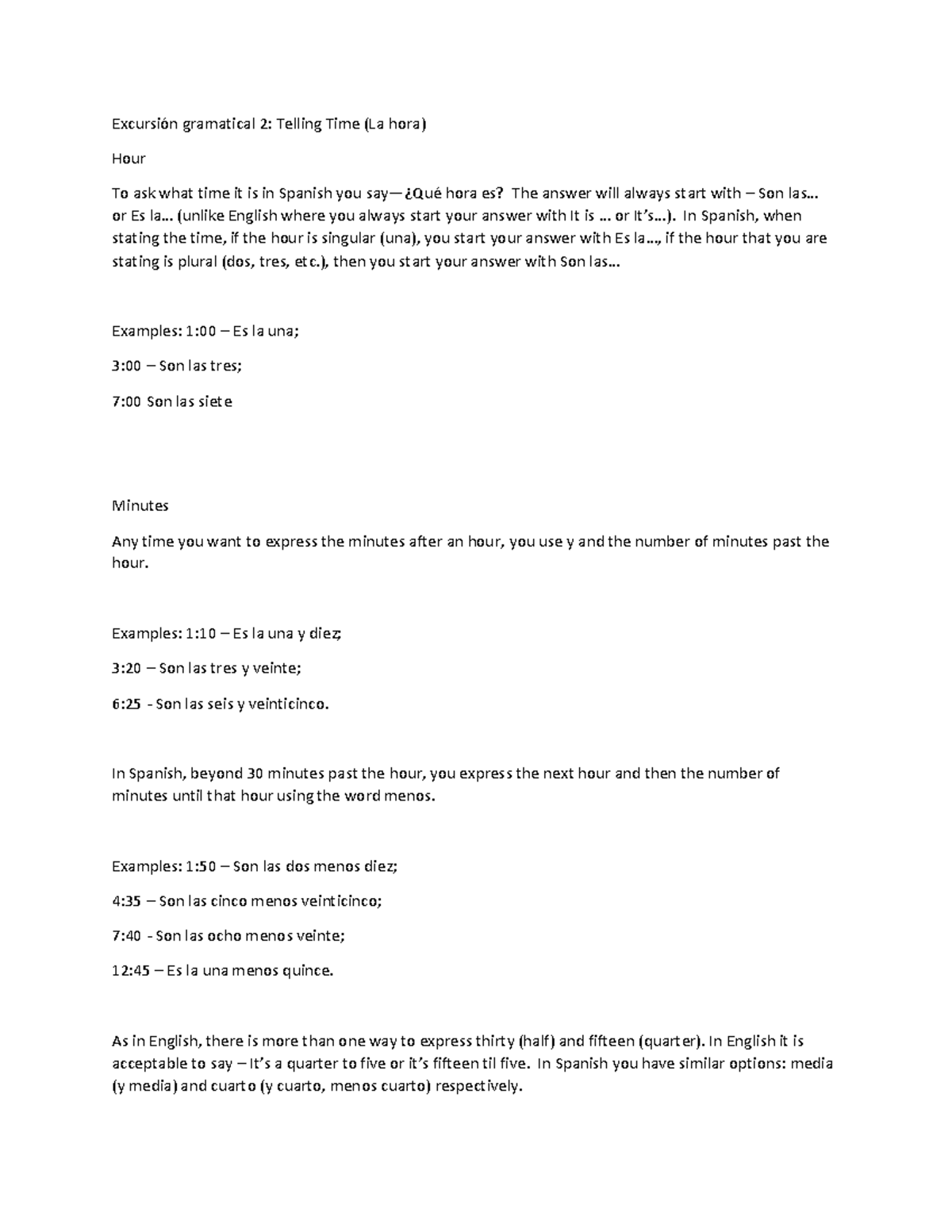 Spanish Notes (chapter 2) - ExcursiÛn Gramatical 2: Telling Time (la 