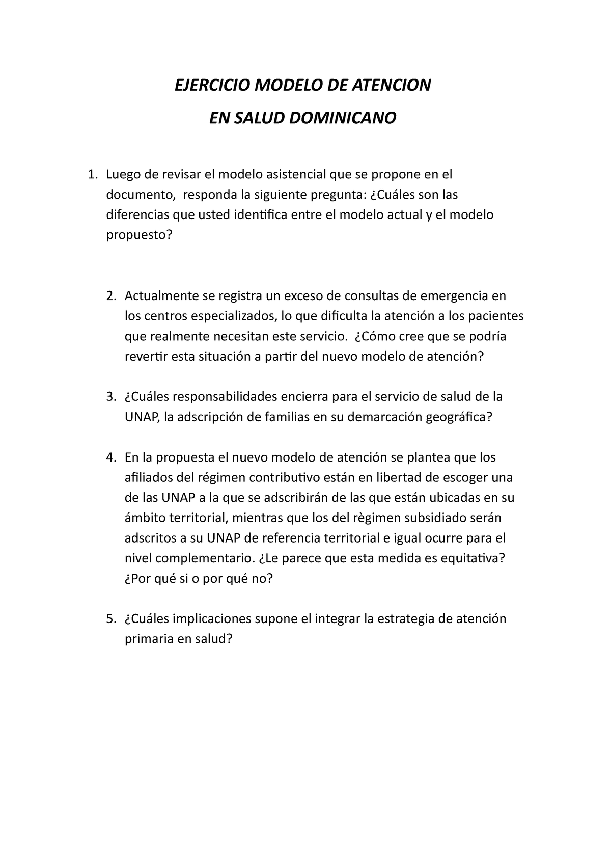 Ejercicio nuevo modelo de atencion - EJERCICIO MODELO DE ATENCION EN SALUD  DOMINICANO Luego de - Studocu