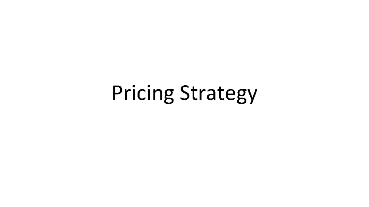 Pricing MM Sem1 Pricing Strategy Major Pricing Strategies ValueBased