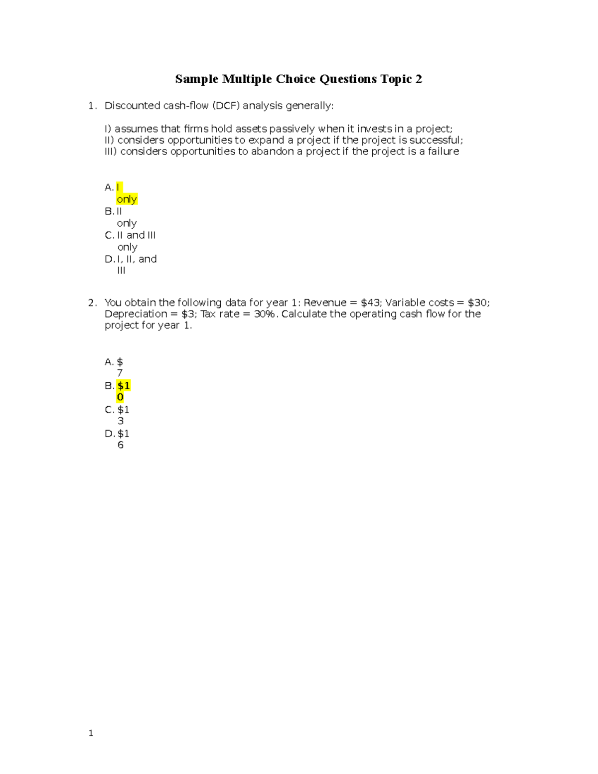 Sample Multiple Choice Questions Topic 2 - I only B. II only C. II and ...