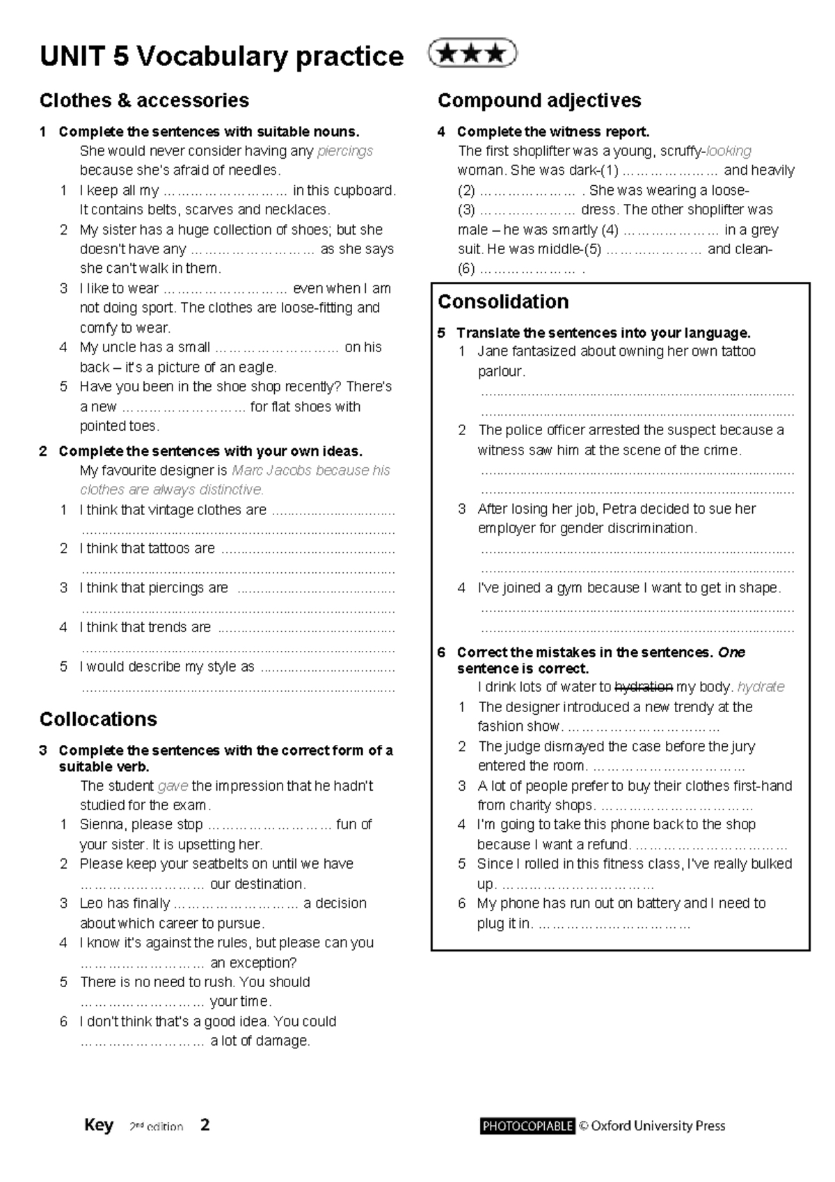 Challenge UNIT 5 Vocabulary practice Clothes & accessories 1 Complete