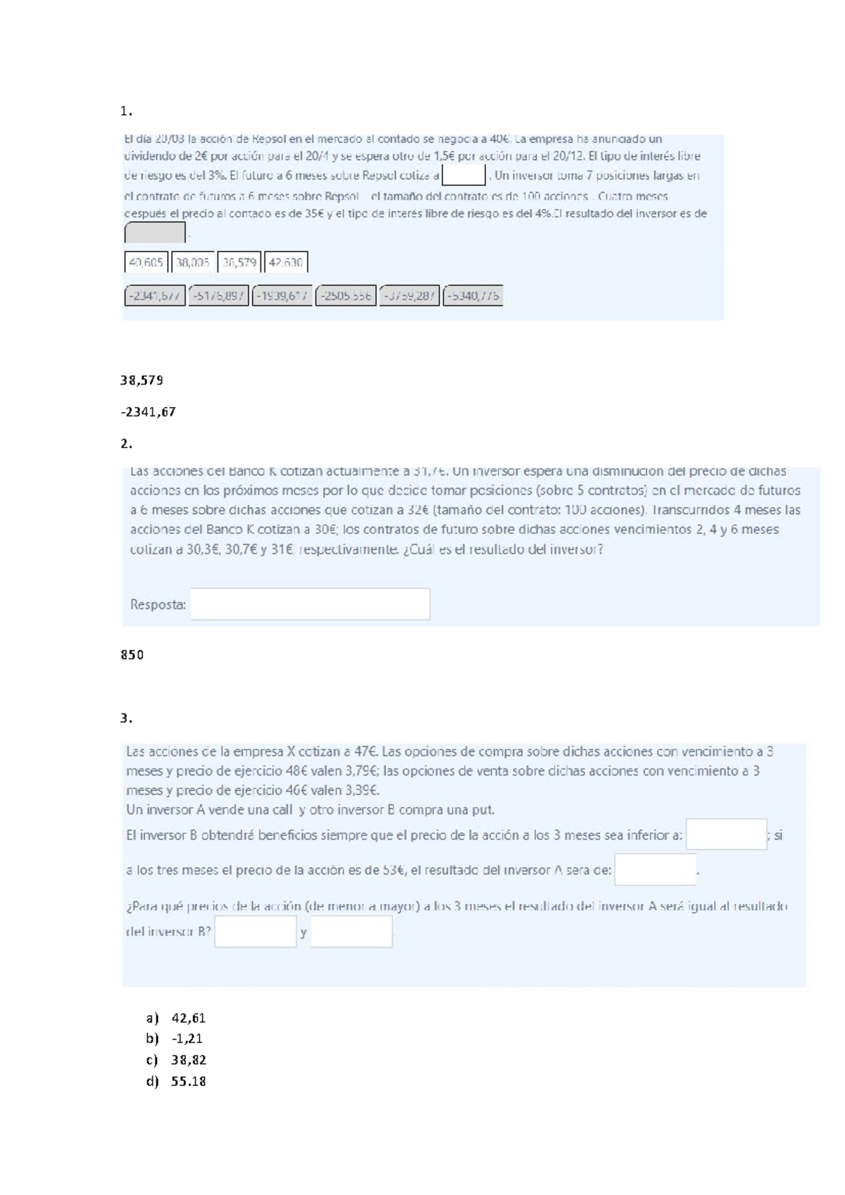 Examen Riesgos 2020 - 1. 38, -2341, 2. 850 3. A) 42, B) -1, C) 38, D ...