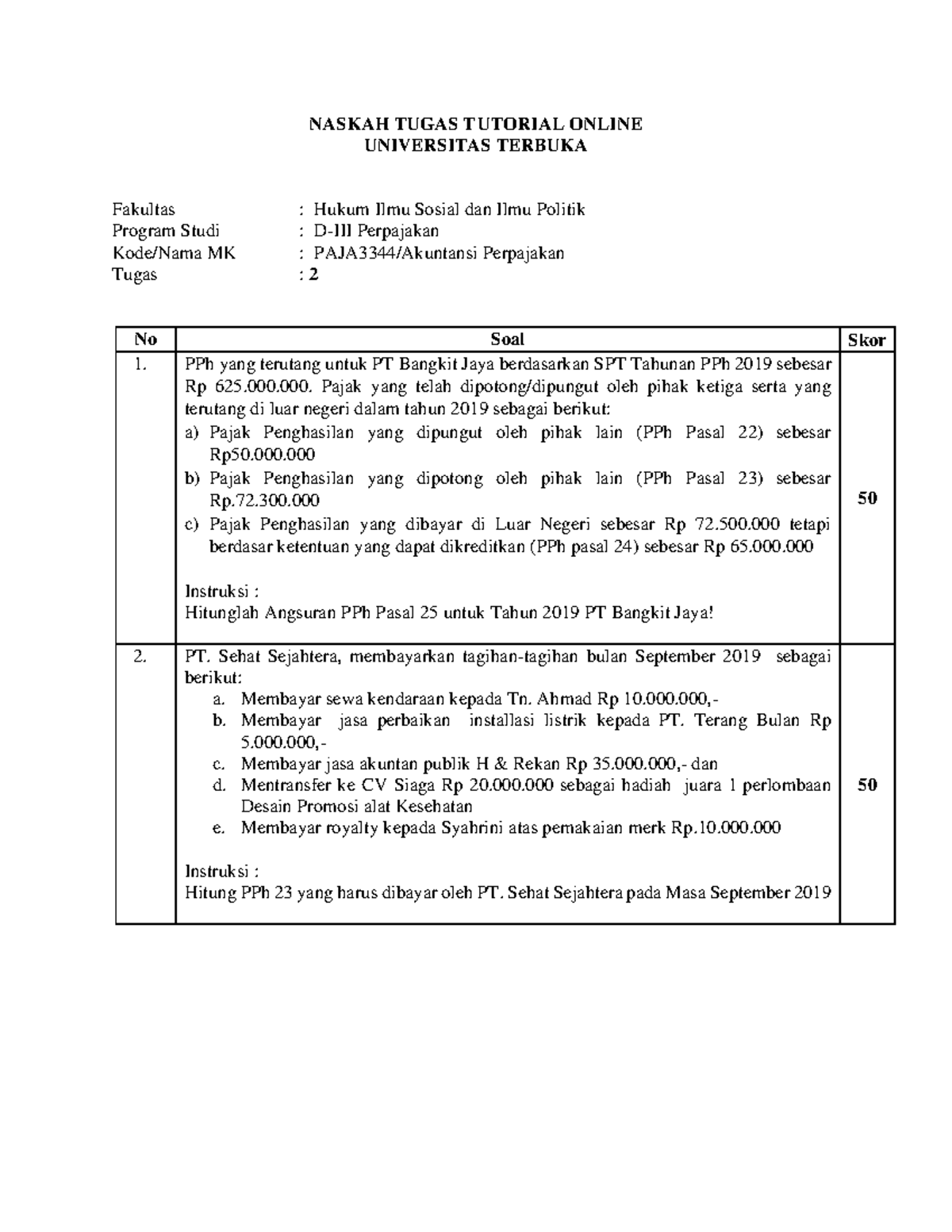 Naskah PAJA3344 tugas 2 - NASKAH TUGAS T UTORIAL ONLINE UNIVERSITAS ...