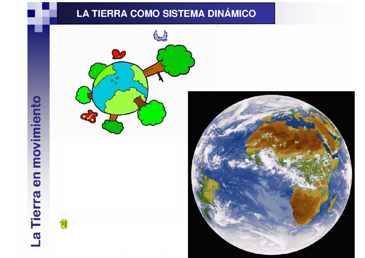 T2 Tierra Sistema Dinámico - Geografía - LA TIERRA COMO SISTEMA