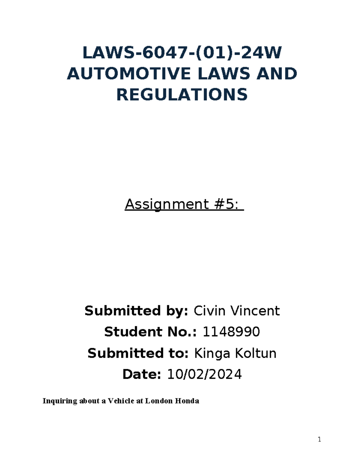 Assignment 5 - LAW - LAWS-6047-(01)-24W AUTOMOTIVE LAWS AND REGULATIONS ...