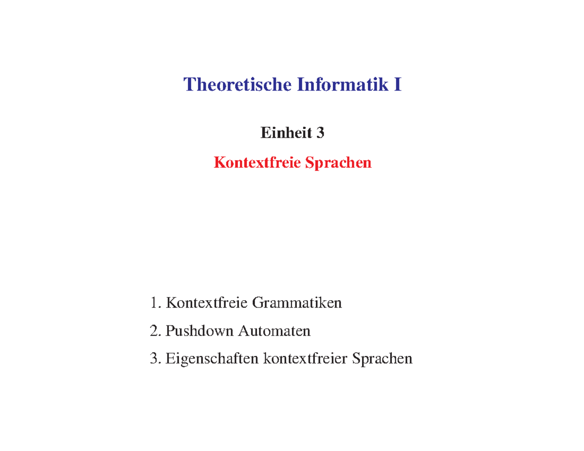 Einheit 3 - Kontextfreie Sprachen - Theoretische Informatik I Einheit 3 ...