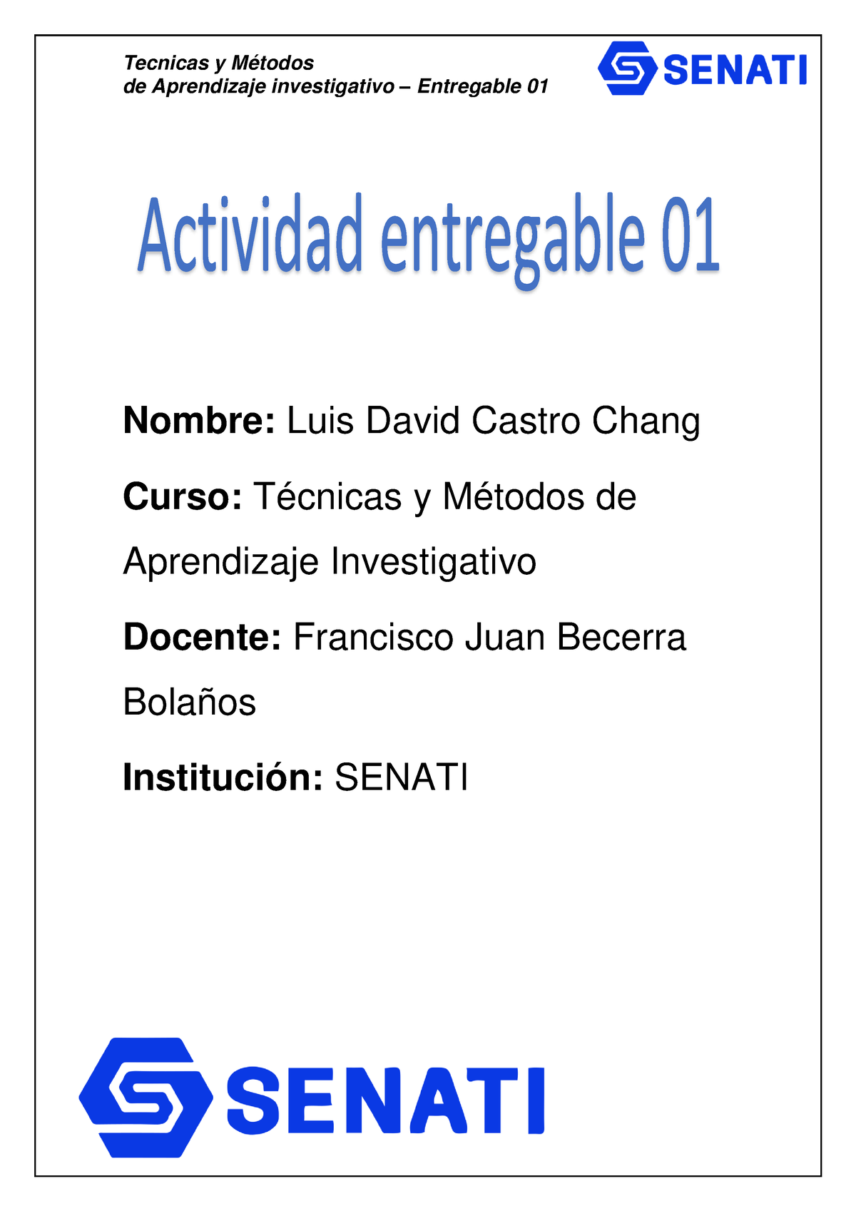 Entregable 01 Técnicas Y Métodos De Aprendizaje Investigativo - De ...