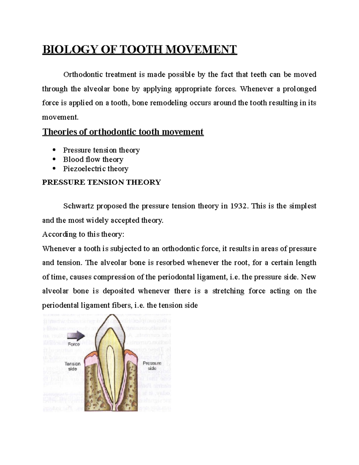 Biology of tooth movement BIOLOGY OF TOOTH MOVEMENT Orthodontic