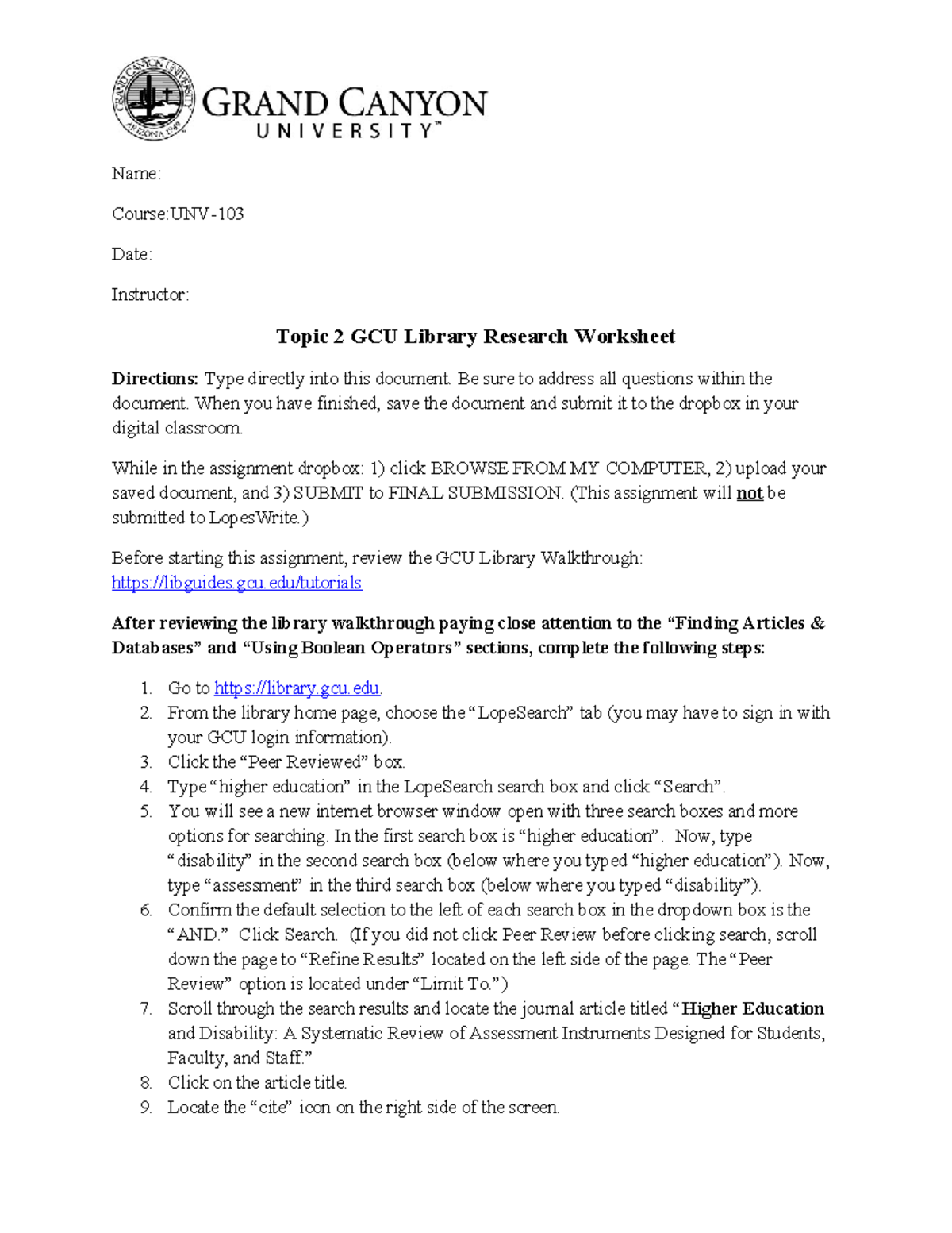 Gcu library research topic 2 - Name: Course:UNV- Date: Instructor ...