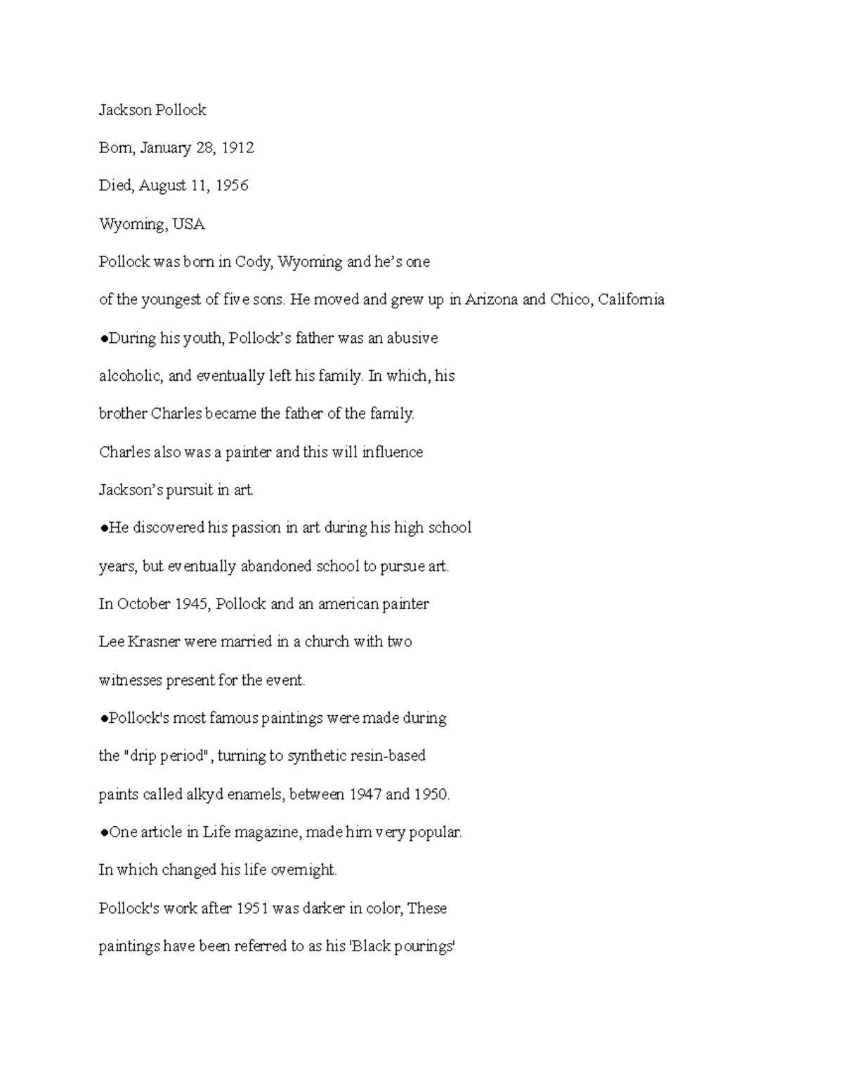 Jackson Pollock Lecture notes 1.3 Jackson Pollock Born, January 28, 1912 Died, August 11