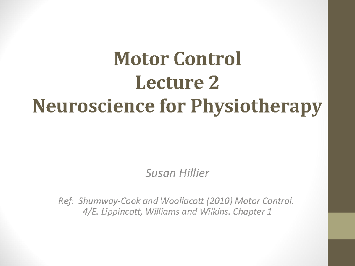 Lecture Slides, Lecture 2 - Motor Control - Motor Control Lecture 2 ...