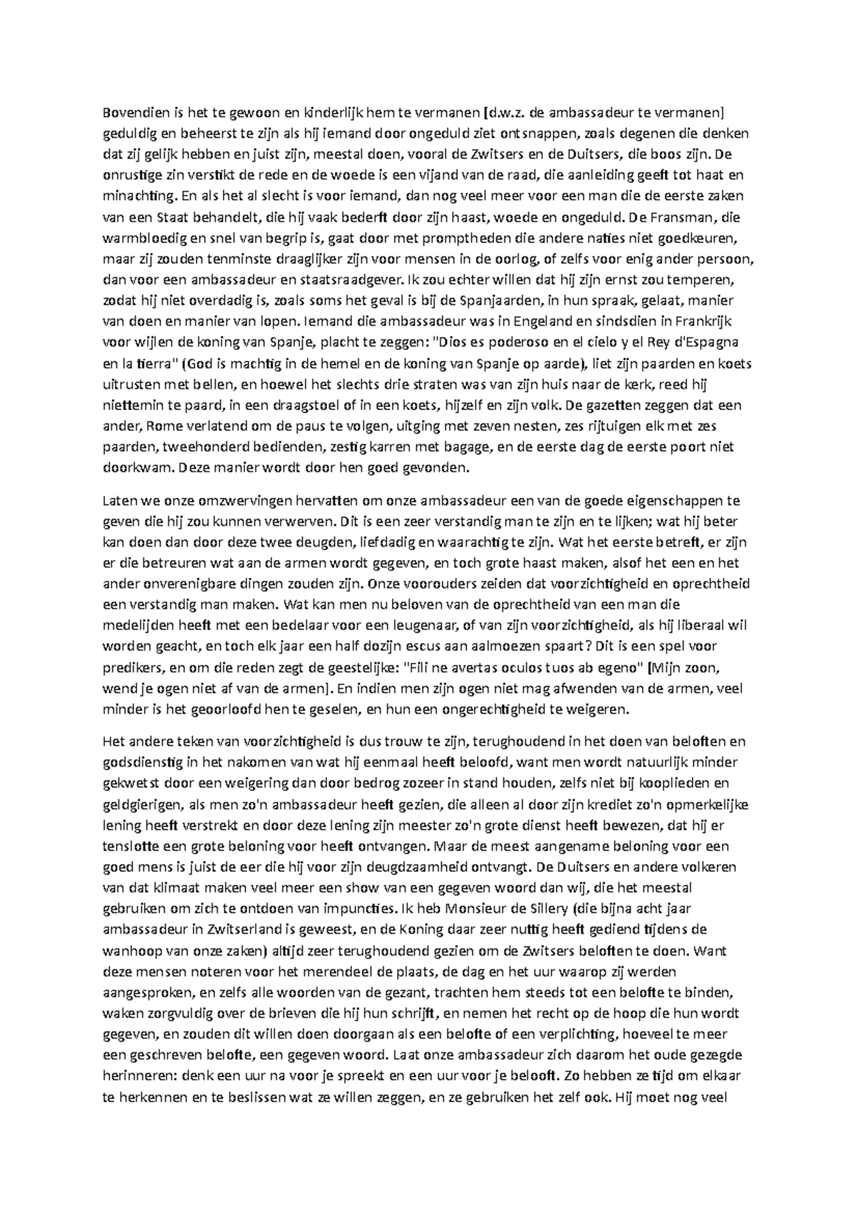 Tekst 6 deepl vertaling Frans historische teksten Bovendien is het te gewoon en kinderlijk hem