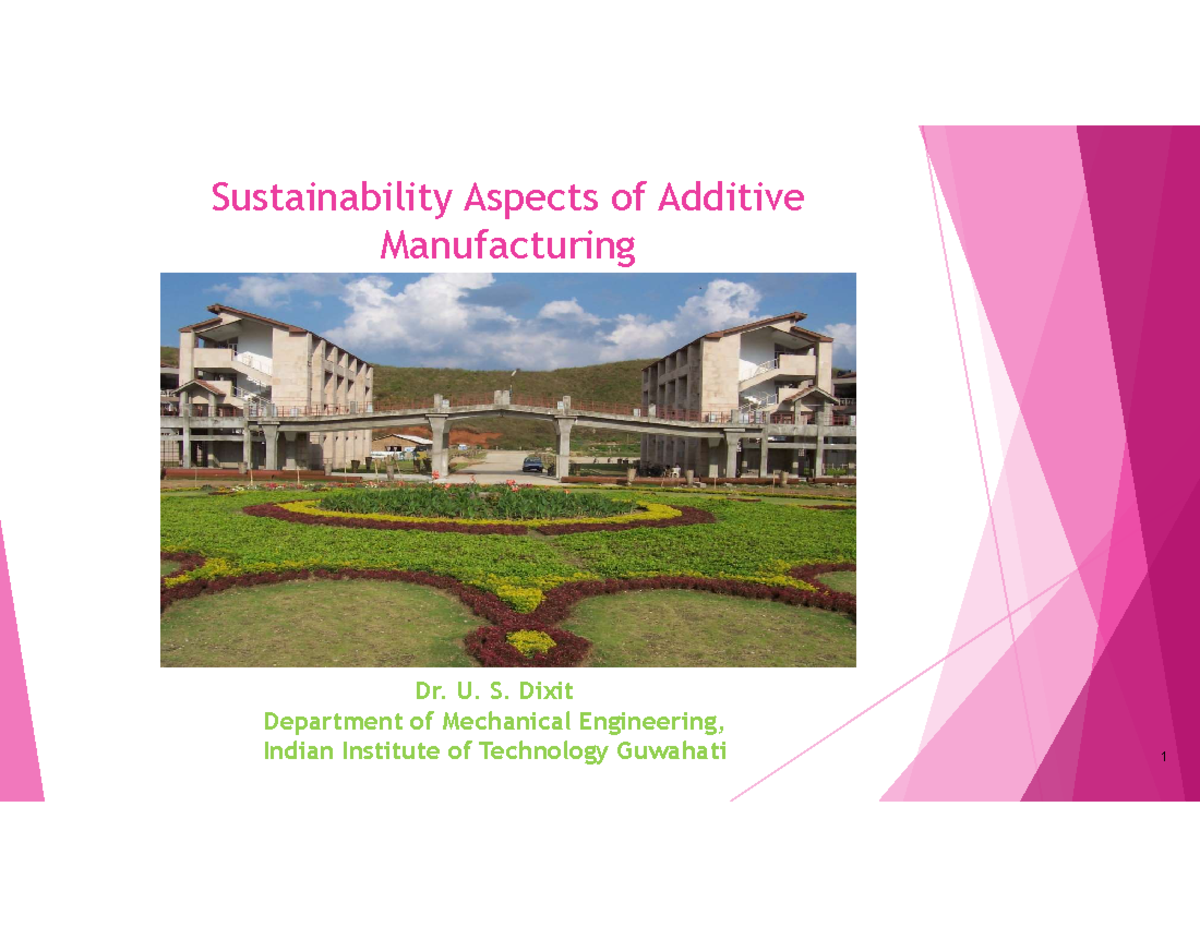 Session-3-Sustainability Of A.M - Sustainability Aspects Of Additive ...