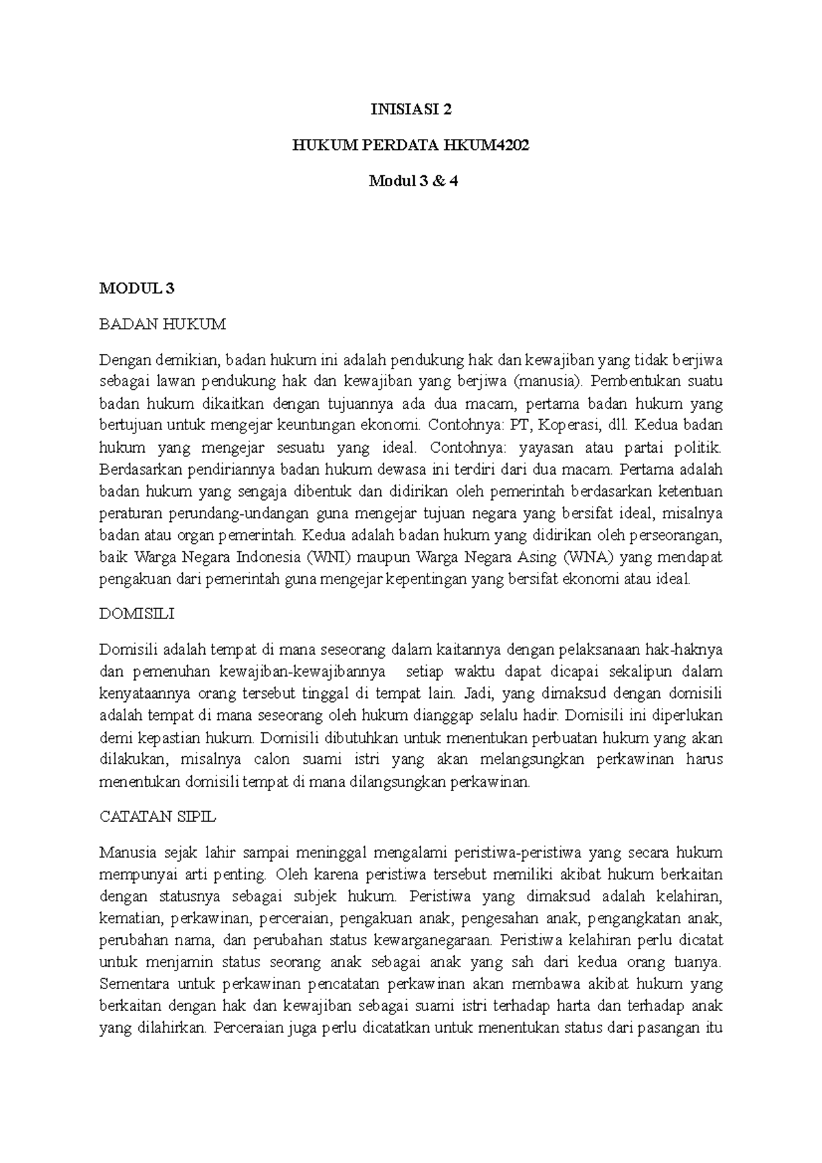 04. Inisiasi 2 Modul 3 4 LAW INISIASI 2 HUKUM PERDATA HKUM Modul 3 & 4 MODUL 3 BADAN HUKUM