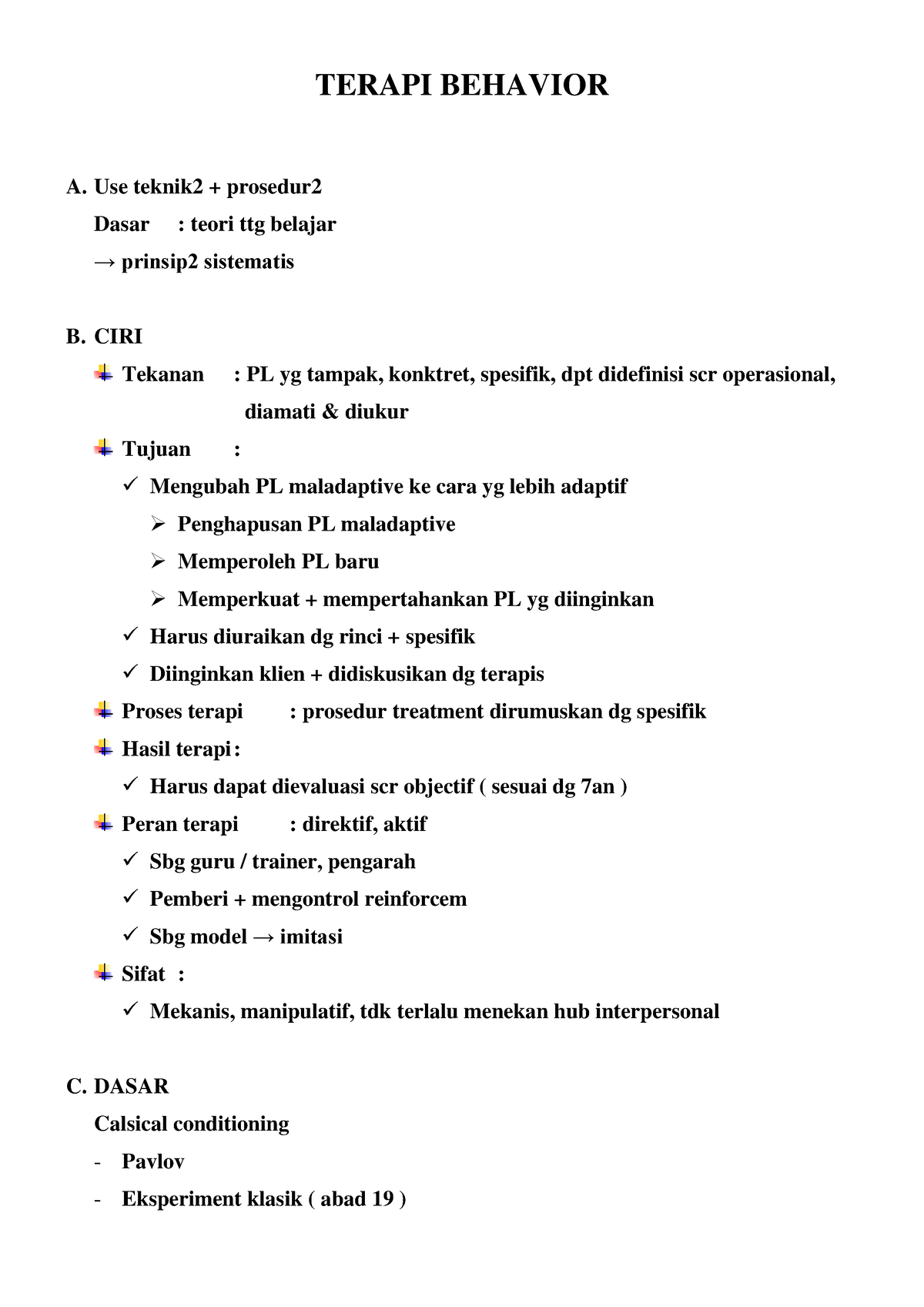 Terapi Behavior - Psikoanalisis - TERAPI BEHAVIOR A. Use Teknik2 ...