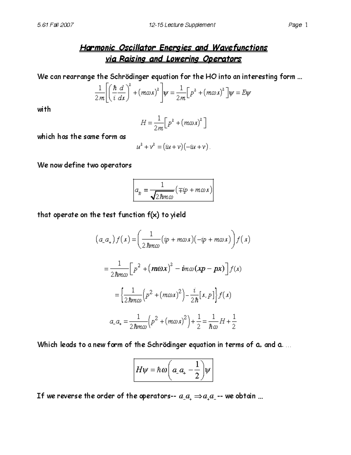 sup1 Harmonic Oscillator Energies and Wavefunctions via Raising and