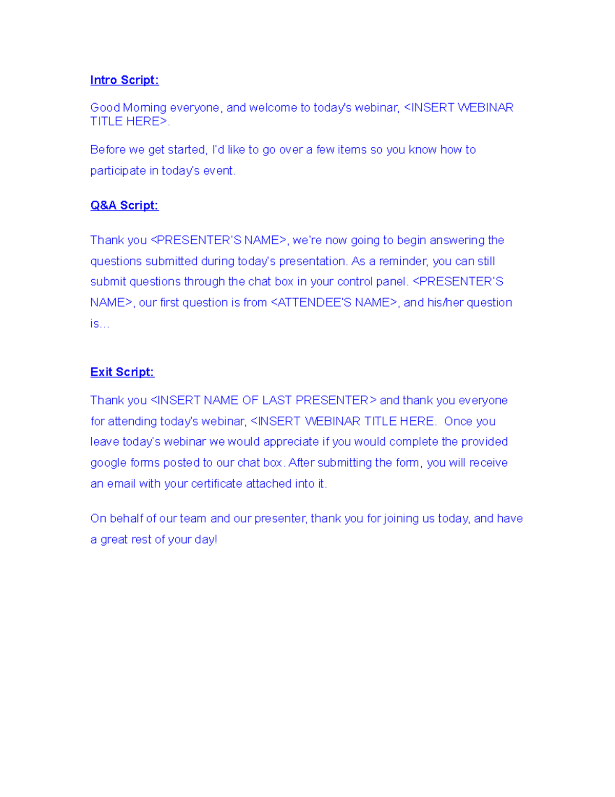 Gotowebinarhousekeepingscript Intro Script Good Morning everyone