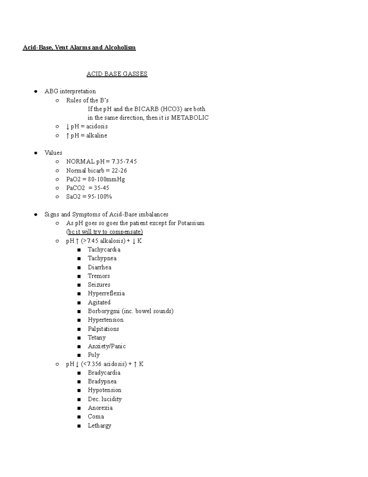 Nclex 1 AcidBase, Vent Alarms and Alcoholism ACID BASE GASSES ABG