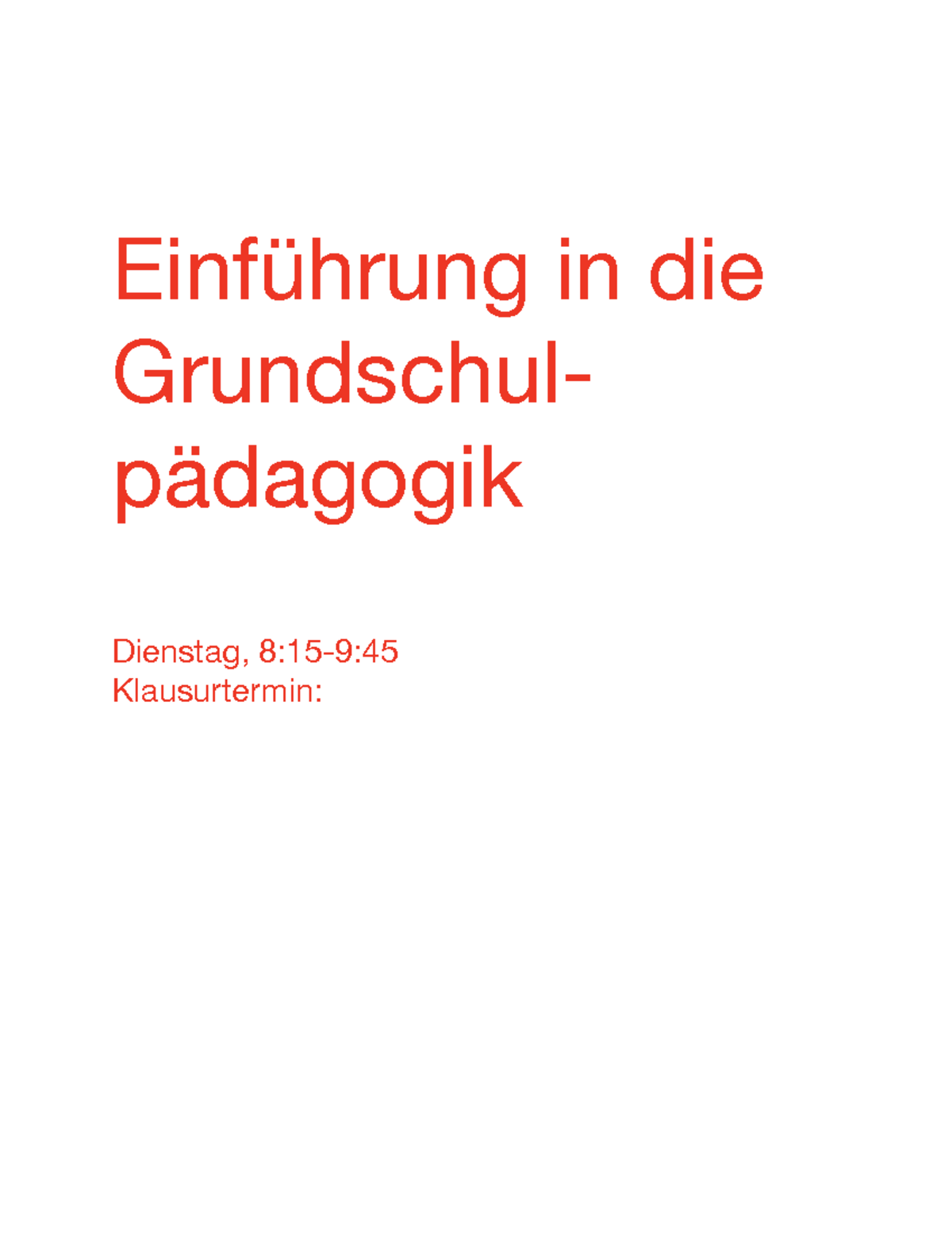 Skript- Einführung in die Grundschulpädagogik - Einführung in die
