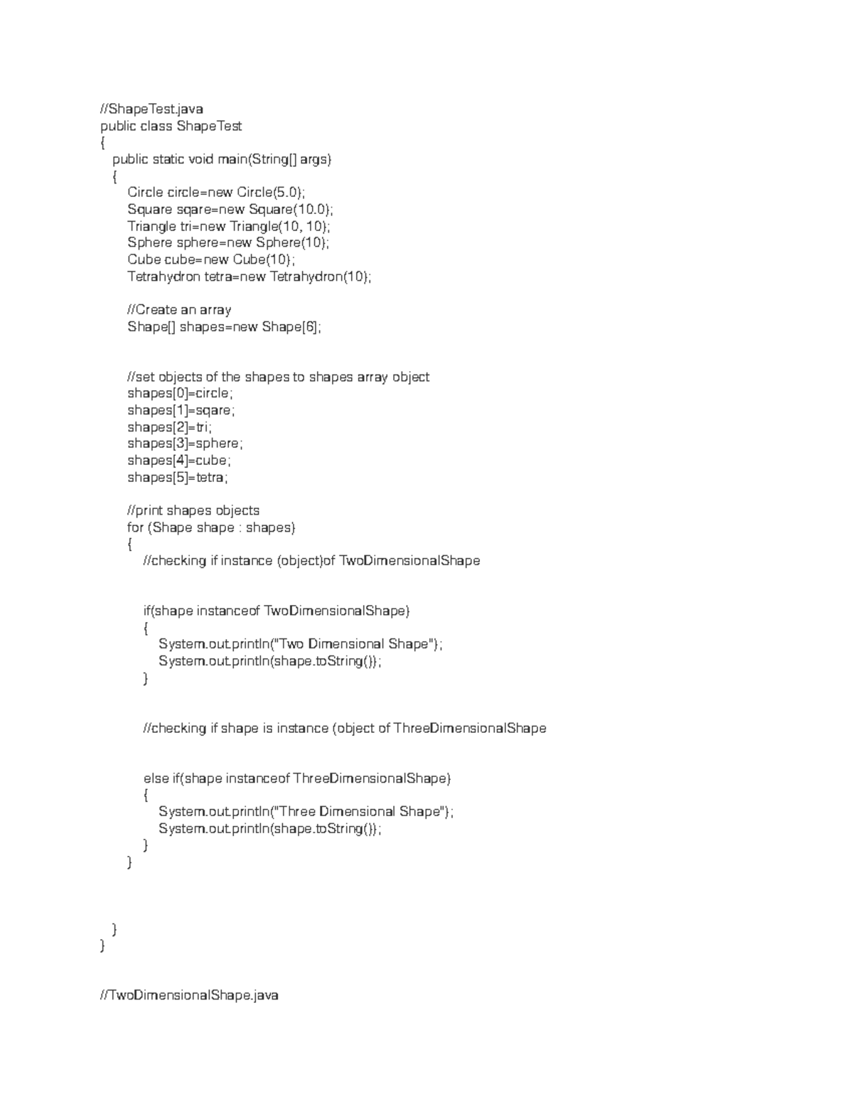 Lecture 7 - ShapeTest public class ShapeTest { public static void main ...