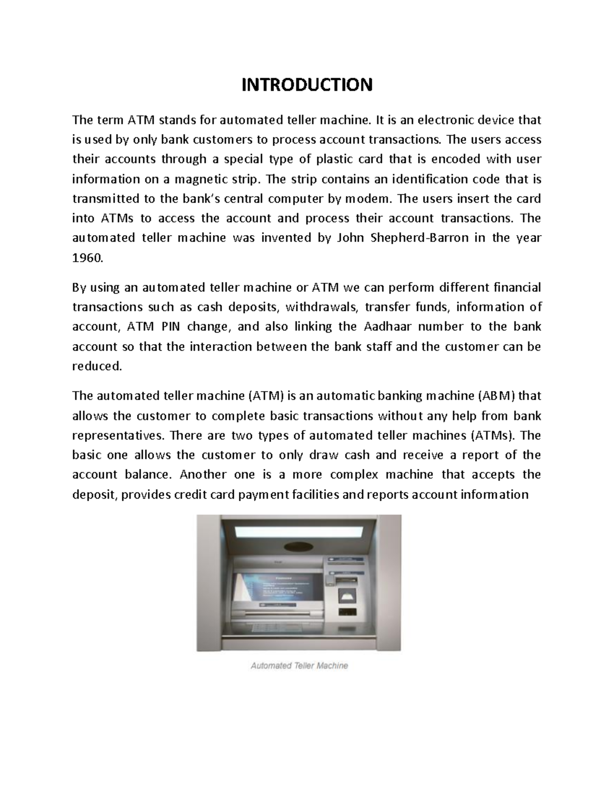 Atm sensors INTRODUCTION The term ATM stands for automated teller